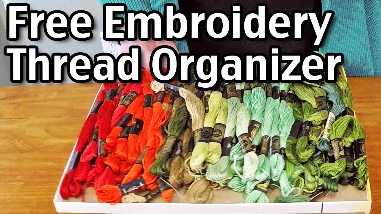 Free Embroidery Thread Organizer - How I Organize Embroidery