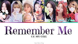 OH MY GIRL(오마이걸) – Remember Me (불꽃놀이) (Color-coded lyrics) Han/Rom/Eng