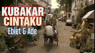KUBAKAR CINTAKU - Puisi Emha Ainun Najib.