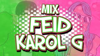 MIX FEID & KAROL G - DADDOW DJ 💚❤️ // Lo Mejor De El FERXXO y La BICHOTA