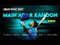 Main agar kahoon ftvirat kohlibeat sync editaayu editx