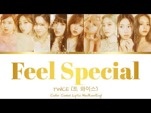 TWICE(트와이스) "Feel Special" (Color Coded Lyrics Eng/Rom/Han/가사)