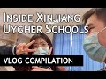 Inside Xinjiang Uyghur High Schools // Vlog Compilation // Shocking Truth about Xinjiang
