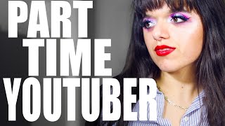 Part Time YOUTUBER Tag
