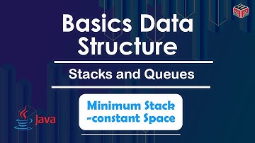 Minimum Stack-constant Space | Stacks and Queues | In English | Java | Video_18