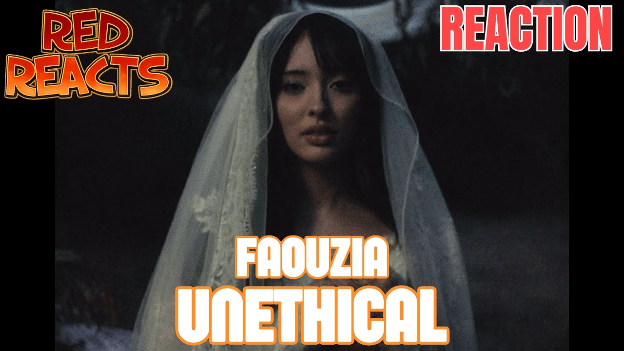 Red Reacts | Reaction To Faouzia | UNETHICAL