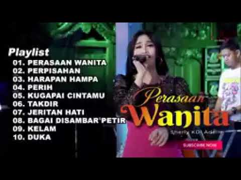 PERASAAN WANITA - SHERLY KDI FULL ALBUM TERBARU OM ADELLA 2023