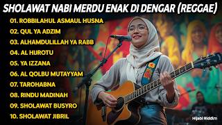 SHOLAWAT NABI MERDU ENAK DI DENGAR 🎵 REGGAE | SHOLAWAT BUSYRO, SHOLAWAT JIBRIL | SHOLAWAT MERDU
