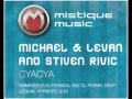 Michael &amp; Levan and Stiven Rivic - Cya Cya (Phonic Deep Break Remix)