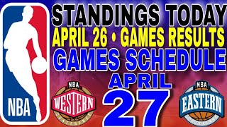 nba playoffs standings today April 26, 2024 | games results | games schedule April 27, 2024