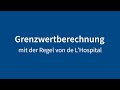 Grenzwertberechnung mit der Regel von de L'Hospital | Mathe mit Nelson #1 | sontak.de