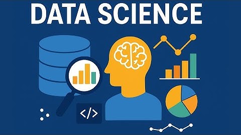 Data Science Explained | Key Concepts, Applications, Future Trends & Career Guide