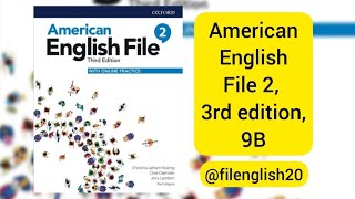 American English File 2, 3rd edition, 9B