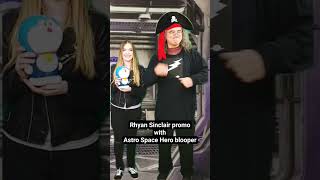 Rhyan Sinclair promo and Astro Space Hero blooper! #shorts #astrospacehero #rhyansinclair #blooper