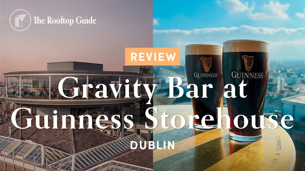 Gravity Bar at Guinness Storehouse in Dublin - Review - YouTube