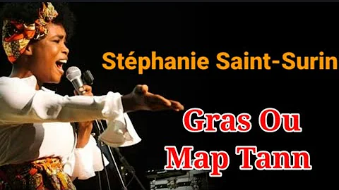 Stéphanie Saint-Surin - Gras Ou Map Tann ( Official Lyrics Video) Paroles / Letras
