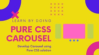 Learn to build Carousel using pure CSS