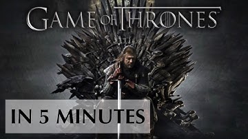 Game of Thrones Season 1 in 5 minutes