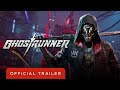 Ghostrunner - Official Trailer