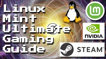 Ultimate Linux Mint 22.2 Gaming Guide: Install the latest Nvidia, Steam & Proton