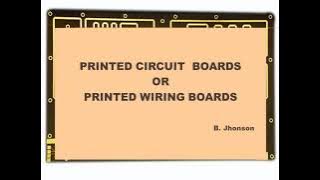 Printed circuit boards (PCB)/ Printed wiring board (PWB)