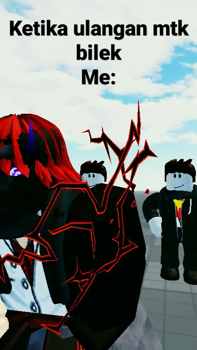 ketika ulangan MTK bilek#roblox #animation #napoleon