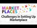 Challenges in Setting Up Marketplace - Marketplaces - Startup Guide By Nayan Bheda