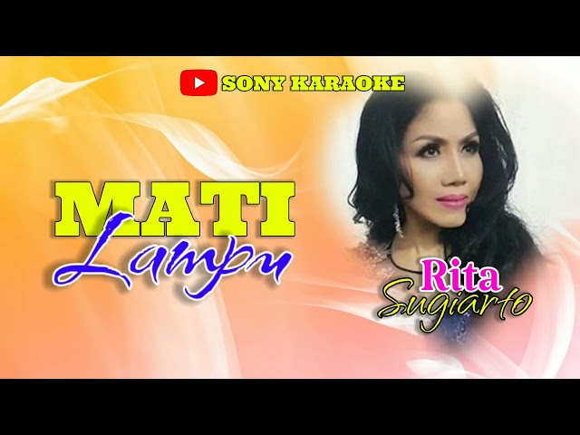 Mati - Lampu - Rita - Sugiarto - Karaoke - Original class=