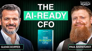 The CFO Should Own AI, Not IT | Glenn Hopper on The AI-Ready CFO