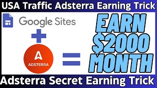 Only USA Traffic: Shocking Adsterra Earning Trick Will Make You $2000/Month