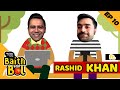 HOW did RASHID become the IPL's best LEGGIE? | Mutual Funds Sahi Hai presents 'Baith Aur Bol' | E10