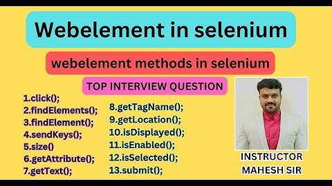 Webelement in selenium | webelement methods in selenium | webelement commands |webelement interface