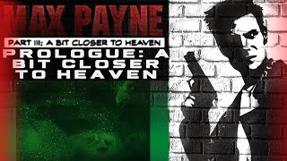 Max Payne Walkthrough - Part 3 - Prologue A Bit Closer To Heaven No Damagedead On Arrival