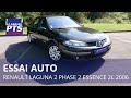 Test  renault laguna 2 phase 2 essence 2l 16v 2006