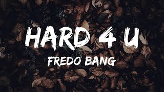 Fredo Bang - Hard 4 U (Lyrics)