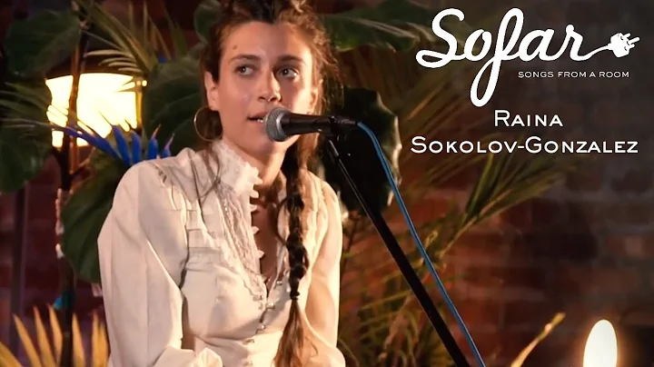 Raina Sokolov-Gonzalez - Better Half | Sofar NYC
