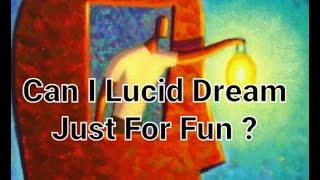 Can I Lucid Dream Just For Fun?// A chill Christian response // New Age to Jesus