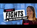 How to prevent fights  answering your top questions