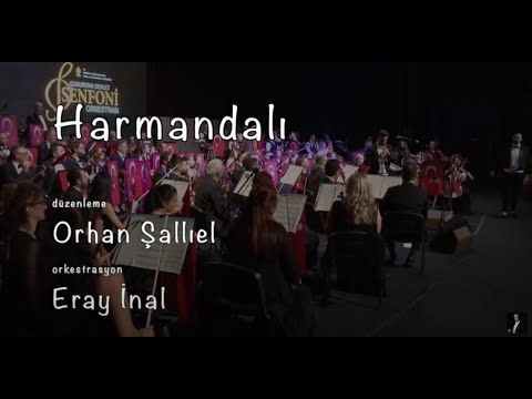 Harmandalı (Senfonik)
