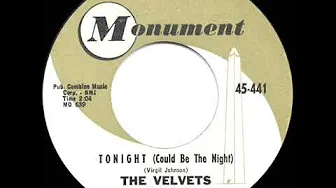 1961 HITS ARCHIVE: Tonight (Could Be The Night) - Velvets 1961 HITS ARCHIVE: Tonight (Could Be The Night) - Velvets