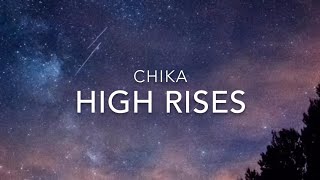 High Rises (Lyrics) - CHIKA