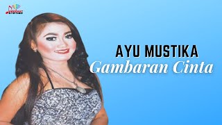 Ayu Mustika - Gambaran Cinta