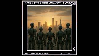 Trance State With LowQuay 005