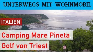 Camping Mare Pineta 🇮🇹 | Italien, Adria, Golf von Triest, Duino, Rilkeweg | 2023