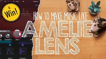 How to Make Music Like AMELIE LENS (Win an AMAZING PLUGIN!)