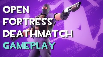 Open Fortress: Deathmatch Gameplay, DM_Overkill and DM_Watchtower (June 2nd, 2019)