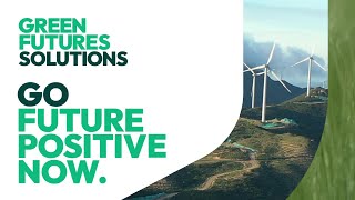 Green Futures Solutions: Your global innovation partner to navigate the green industrial revolution