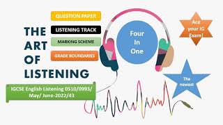IGCSE Listening English as a Second Language 0933/0510/s22 / 43  /May/June /22/43  4 in1  QP MS  GT