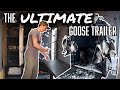 The ULTIMATE Goose Trailer: How To Set Up A Hunting Trailer!!!