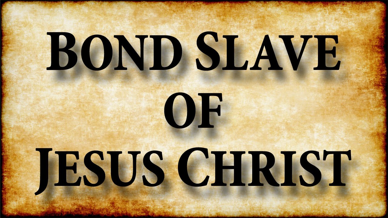 Part 3 Bond Slave Of Jesus Christ John S Torell Youtube